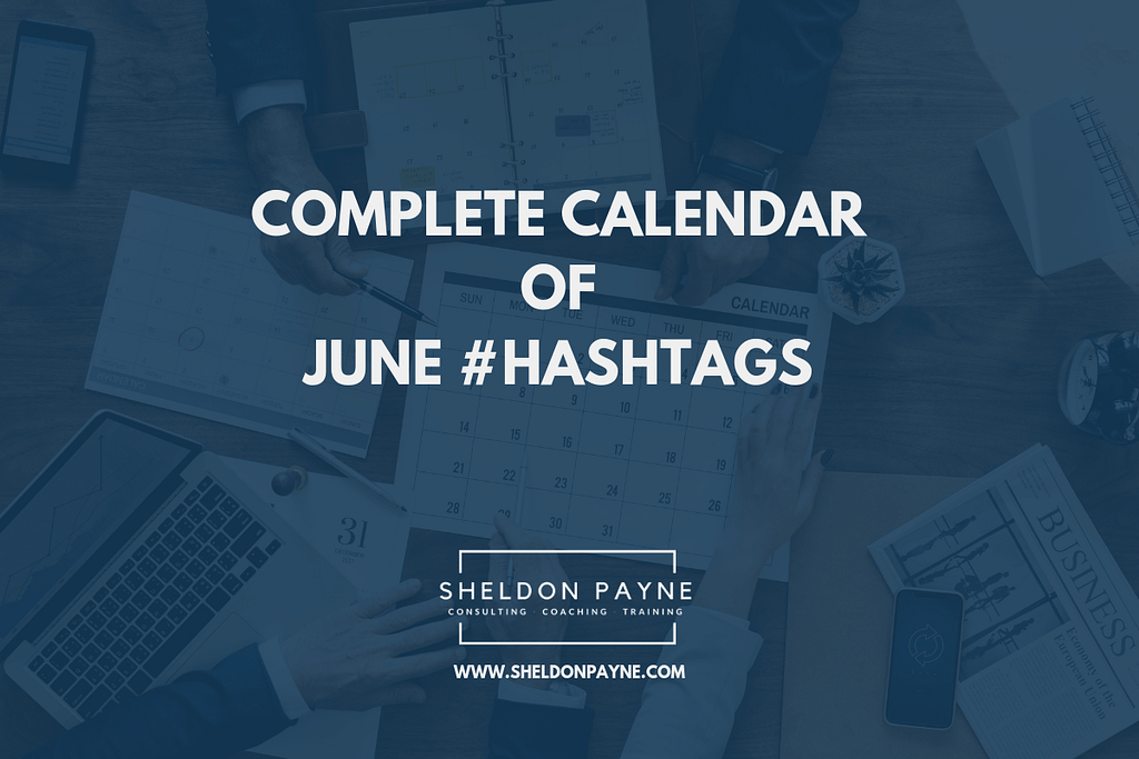 Complete Calendar of June Hashtags - Sheldon Payne