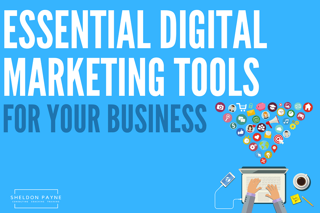 Essential Digital Marketing Tools for Business