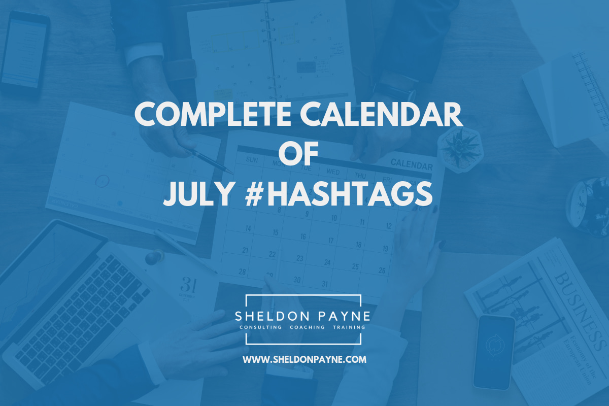 Complete Calendar of July Hashtags - Sheldon Payne