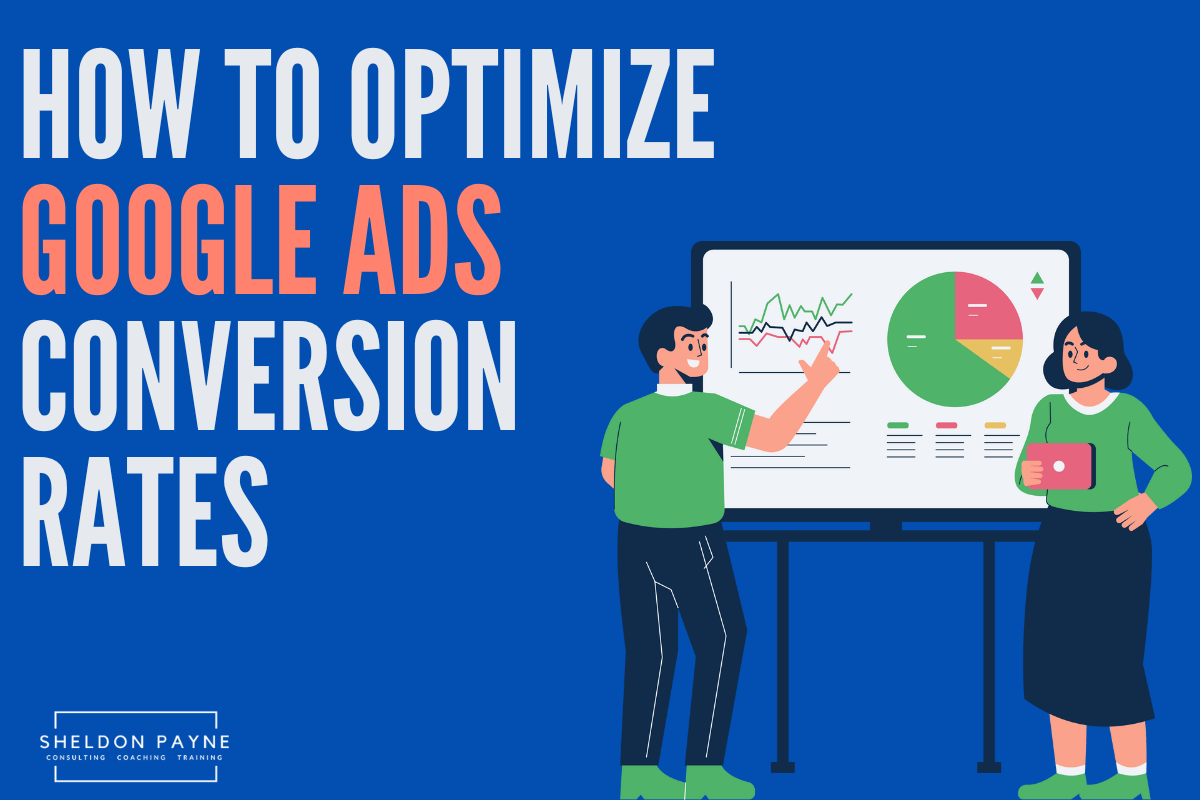 How To Optimize Google Ads Conversion Rates